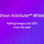 Promethean ActivSuite™ Whiteboard: Adding images from the web