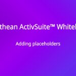 Promethean ActivSuite™ Whiteboard: Adding placeholders