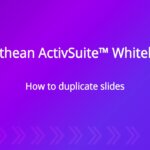 Promethean ActivSuite™ Whiteboard: How to duplicate slides